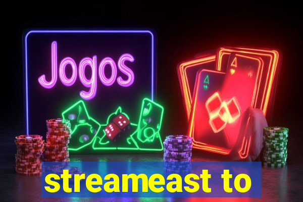 streameast to